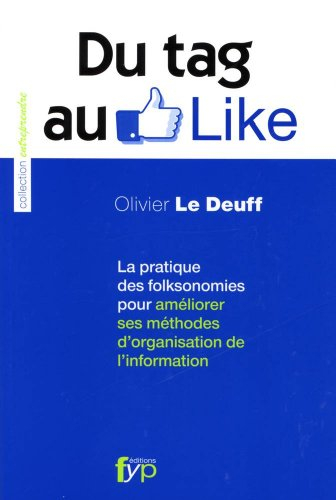 Du tag au Like : la pratique des folksonomies pour améliorer ses méthodes d'organisation de l'inform