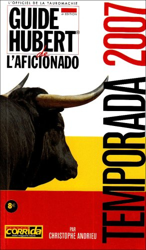 Guide Hubert de l'aficionado : Temporada 2007