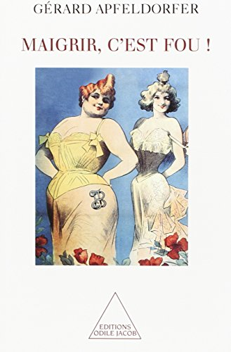 Maigrir, c'est fou !