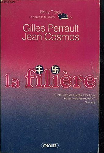 la filière [broché] by truck, betty, perrault, gilles, cosmos, jean