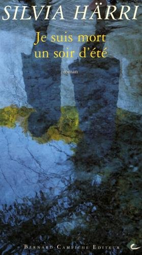 Je suis mort un soir d'été