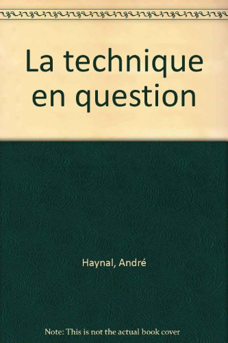 La Technique en question