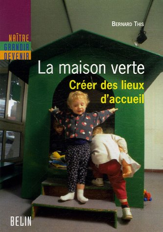 La Maison verte : créer des lieux d'accueil