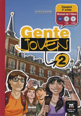 Gente joven 2, espagnol 2e année A2 : manuel de l'élève