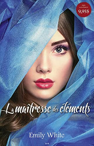 Les Auris. Vol. 1. La maîtresse des élèments