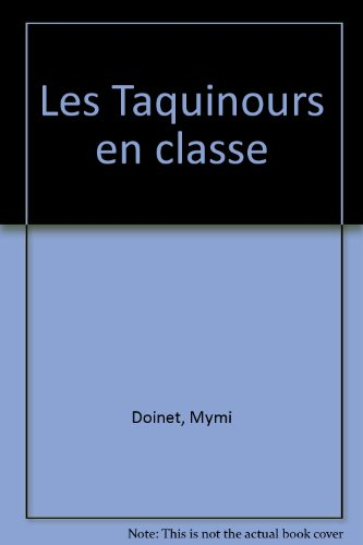 Une journée avec les Taquinours. Vol. 3. Les Taquinours en classe
