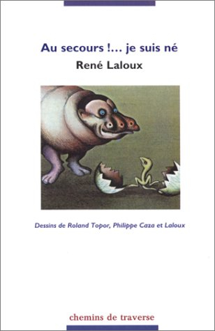 Au secours ! Je suis né