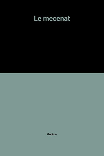 Le Mécénat : histoire, droit, fiscalité