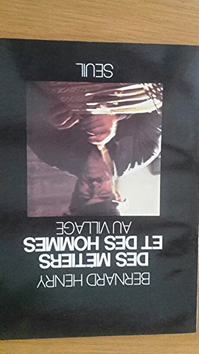 des métiers et des hommes au village - textes et photos de bernard henry