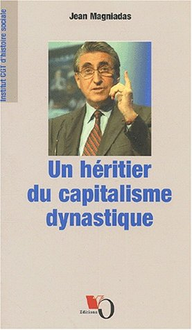 ernest-antoine seillière. un héritier du capitalisme dynastique