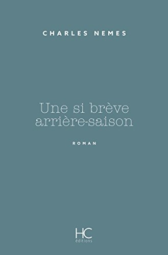 Une si brève arrière-saison