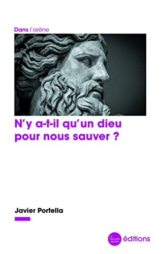 N'y a-t-il qu'un dieu pour nous sauver ?
