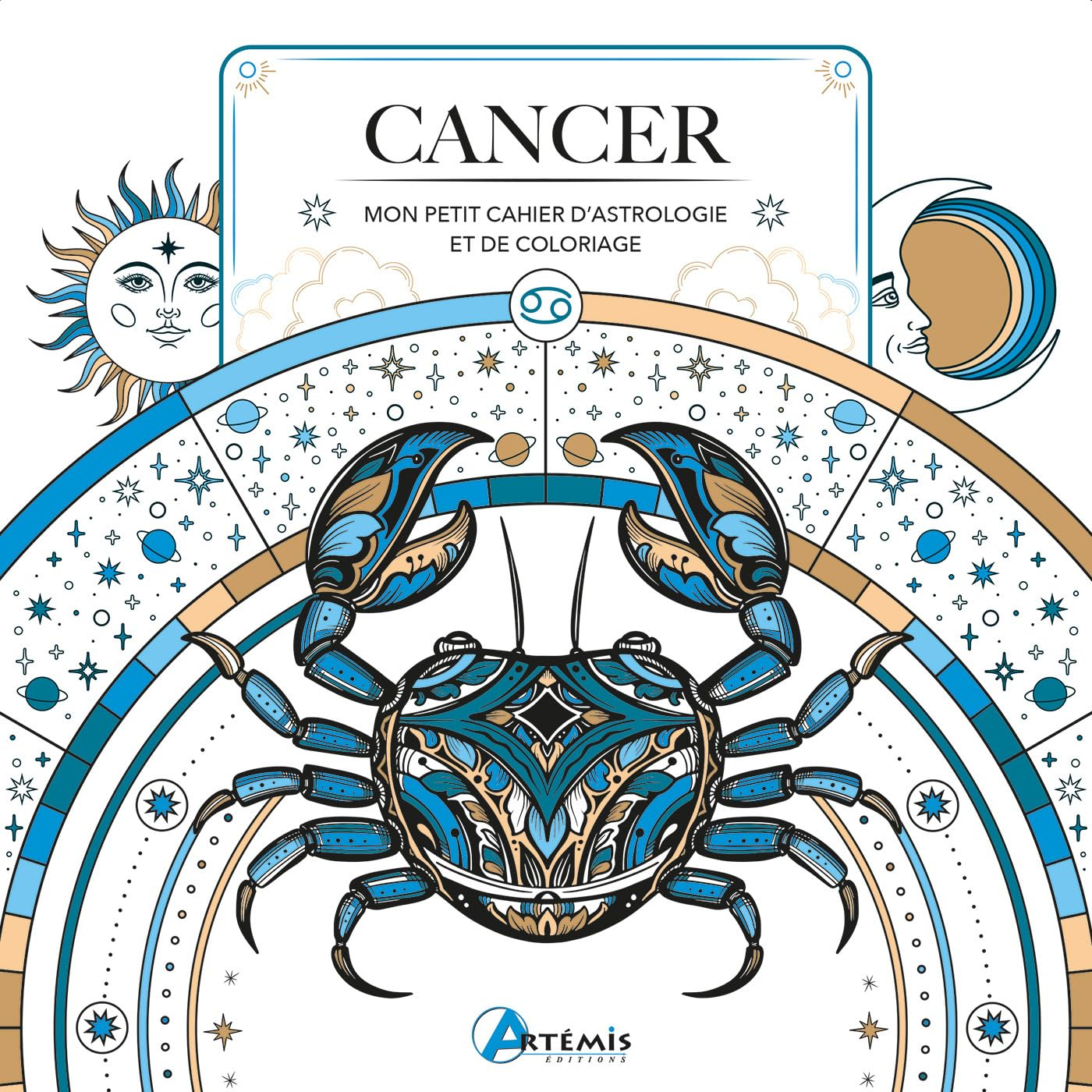 Cancer : mon petit cahier d'astrologie et de coloriage