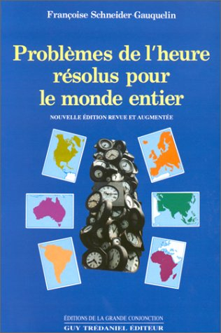 Problèmes de l'heure résolus pour le monde entier