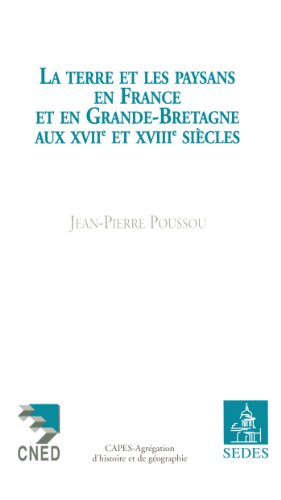 La terre et les paysans en France et en Angleterre aux XVIIe et XVIIIe siècles