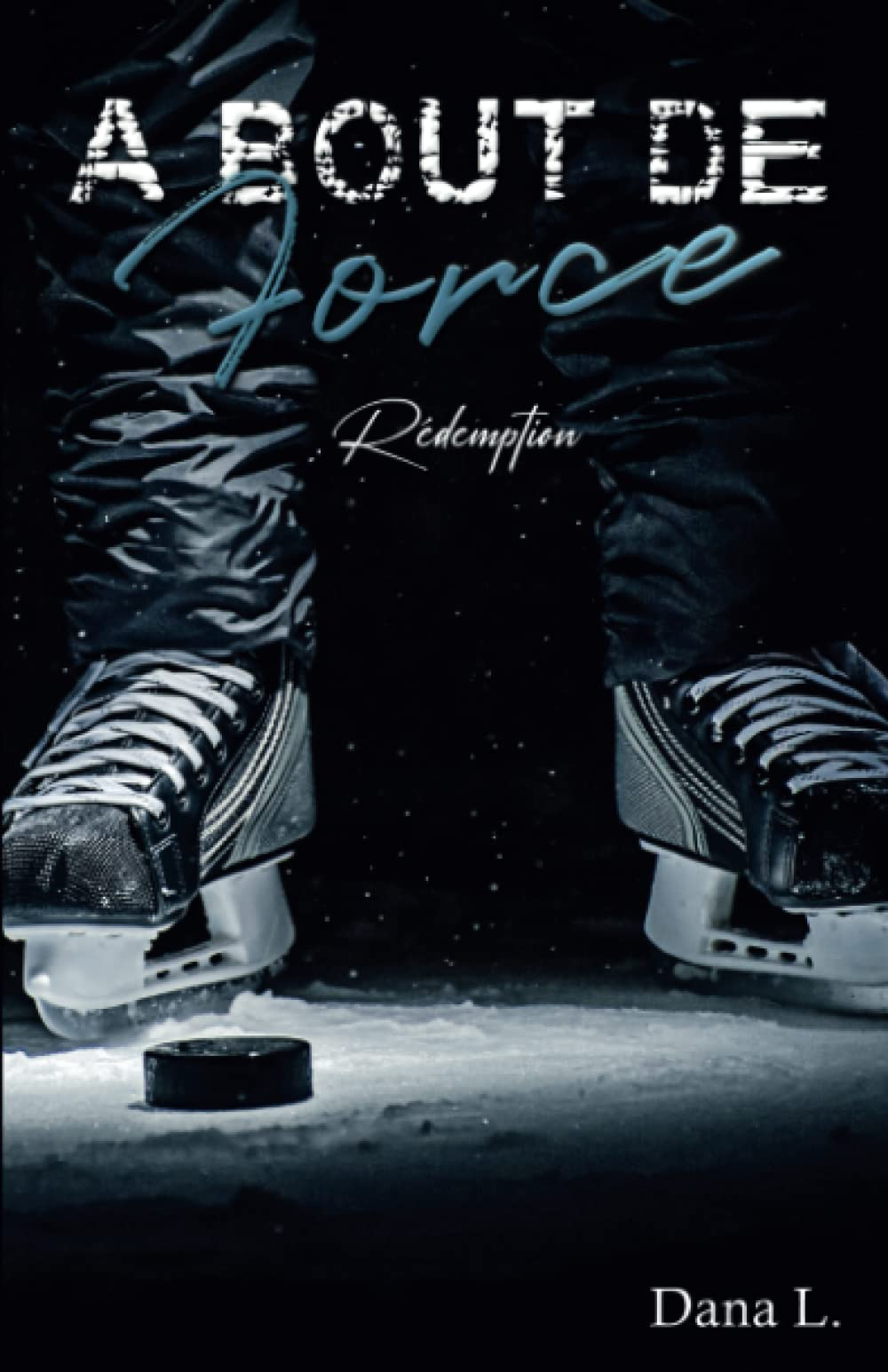 À bout de force: Redemption