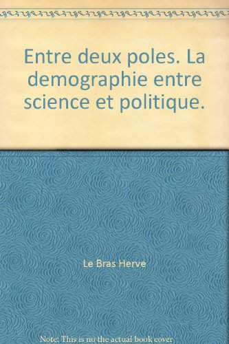 Entre deux pôles : la démographie entre science et politique