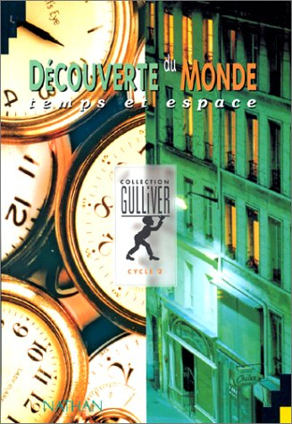 Découverte du monde, cycle 2 : temps et espace