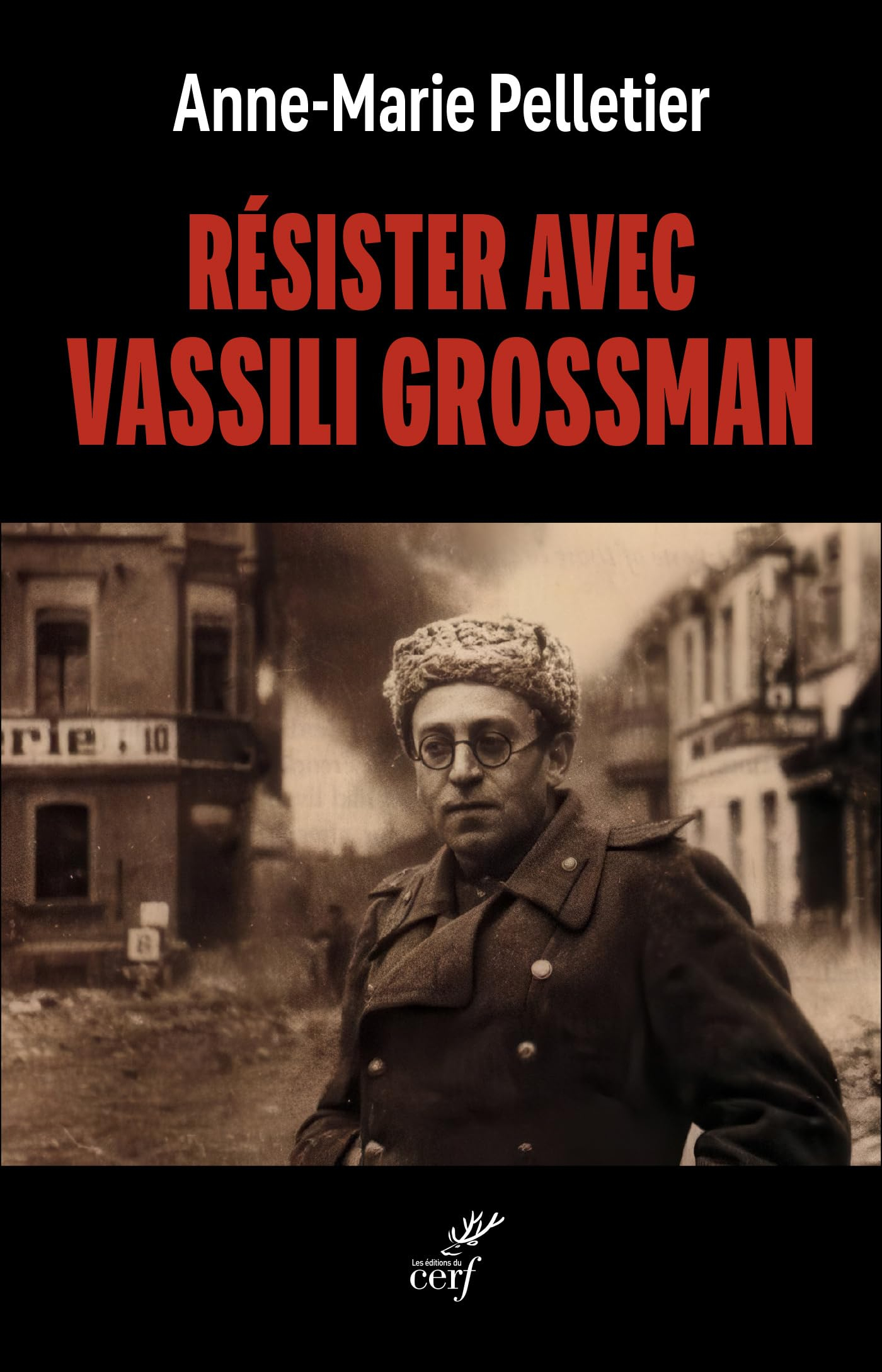 Résister avec Vassili Grossman
