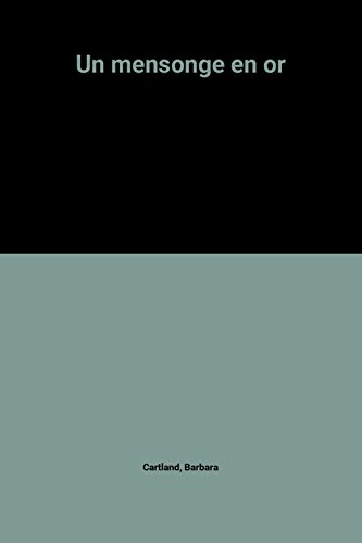 Un mensonge en or
