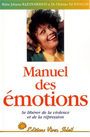 Manuel des émotions : se libérer de la violence et de la répression