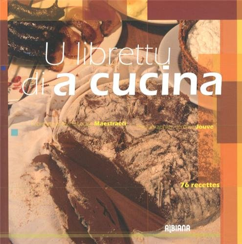 U librettu di a cucina : 76 recettes