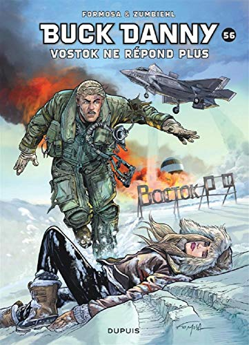 Les aventures de Buck Danny. Vol. 56. Vostok ne répond plus
