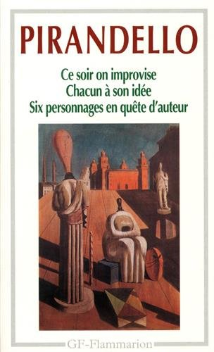 Ce soir on improvise. Chacun son idée. Six personnages en quête d'auteur
