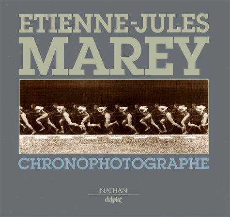 Etienne-Jules Marey : chronophotographe