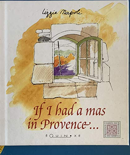 Si j'avais un mas en provence .