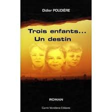 Trois enfants... un destin
