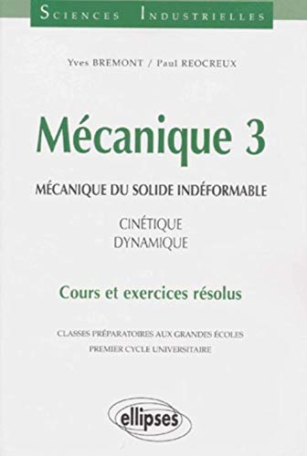 Mécanique : classes préparatoires aux grandes écoles, premier cycle universitaire : cours et exercic
