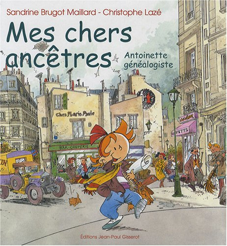 Mes chers ancêtres : Antoinette généalogiste