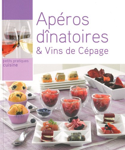 Apéros dînatoires & vins de cépage