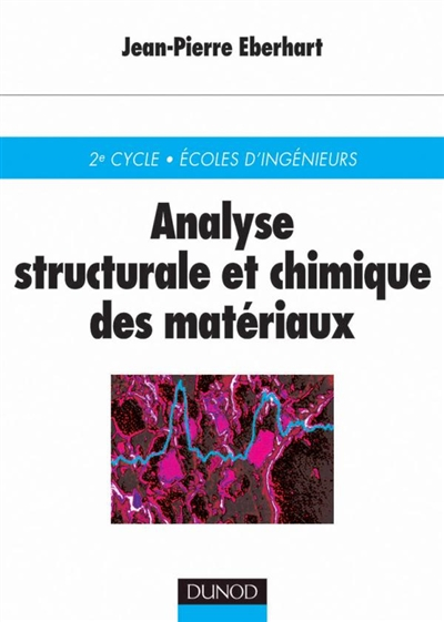 Analyse de la structure chimique des matériaux