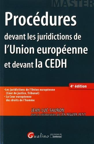 Procédures devant les juridictions de l'Union européenne et devant la CEDH