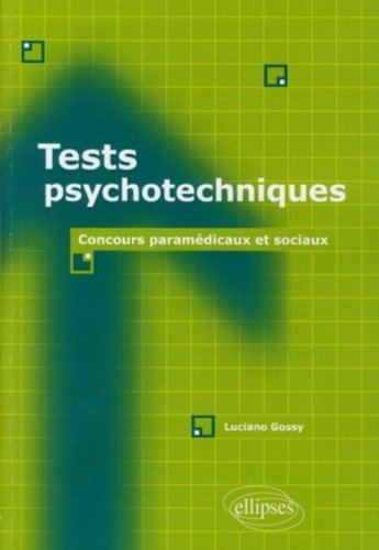 Tests psychotechniques : concours paramédicaux et sociaux