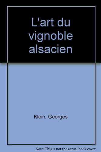 l'art du vignoble alsacien