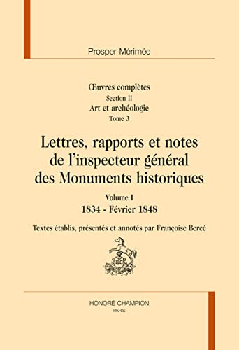 Oeuvres complètes. Vol. 2. Art et archéologie. Vol. 3. Lettres, rapports et notes de l'inspecteur gé