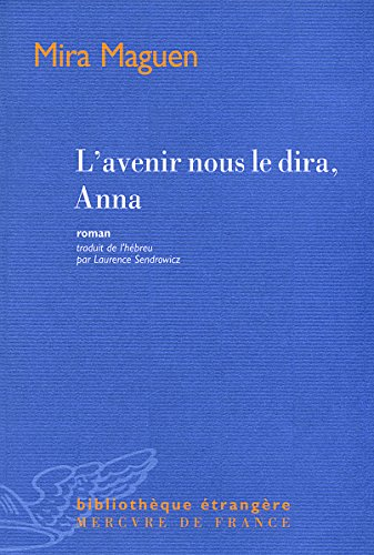 L'avenir nous le dira, Anna
