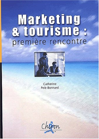 Marketing et tourisme : première rencontre