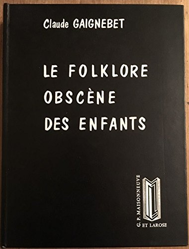 le folklore obscene des enfants (collection l'erotisme populaire) (french edition)
