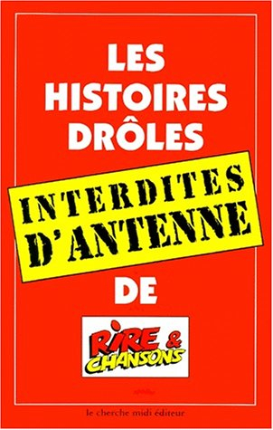 Les interdits d'antenne de Rire et Chansons