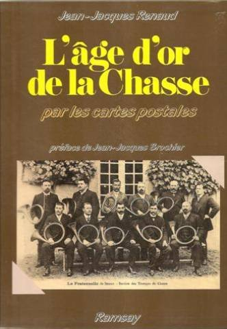 L'Age d'or de la chasse par les cartes postales