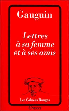 lettres à sa femme et à ses amis