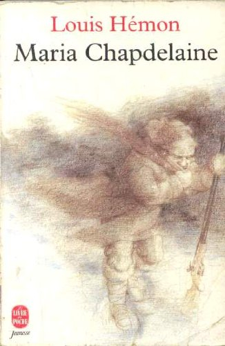 Maria Chapdelaine : récit du Canada français