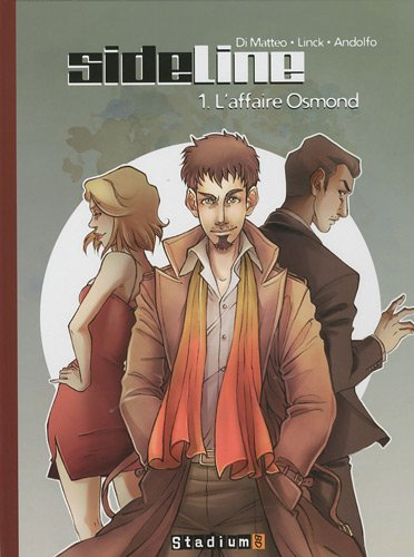 Sideline. Vol. 1. L'affaire Osmond