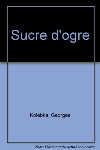 Sucre d'ogre