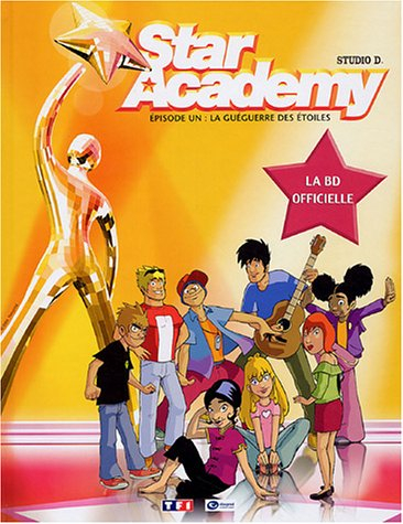 Star academy. Vol. 1. La gueguerre des étoiles