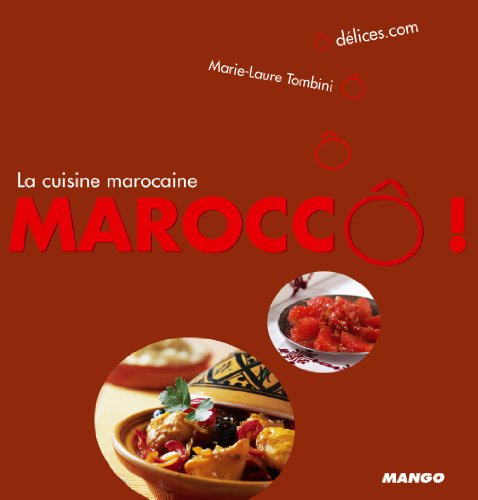 Maroccô ! : la cuisine marocaine